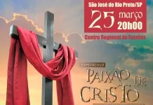 Pela primeira vez, Rio Preto é escolhida para receber o “Espetáculo Paixão de Cristo”