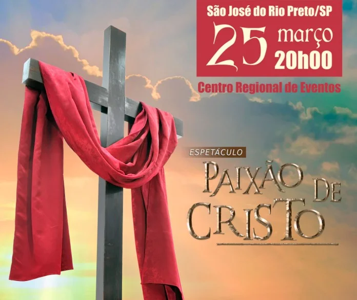 Pela primeira vez, Rio Preto é escolhida para receber o “Espetáculo Paixão de Cristo”