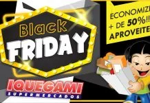 Nesta sexta, tem ‘Black Friday’ na rede Iquegami Supermercados