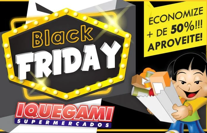 Nesta sexta, tem ‘Black Friday’ na rede Iquegami Supermercados