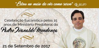 Ivanaldo Mendonça comemora 15 anos de ordenação sacerdotal