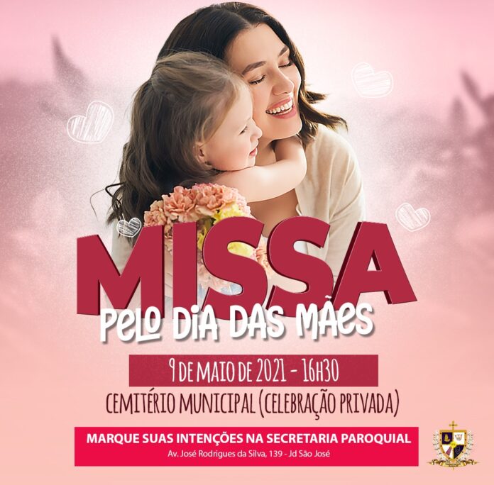Missa do Dia das Mães será por ‘live’. Intenções na Casa Paroquial de São José