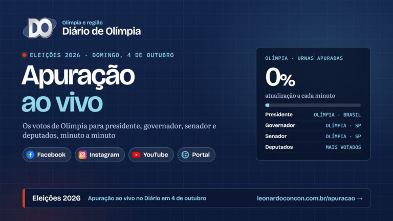 Arte do Diário de Olímpia anuncia a apuração ao vivo das eleições 2026 em 4 de outubro, com transmissão no Facebook, Instagram, YouTube e no portal