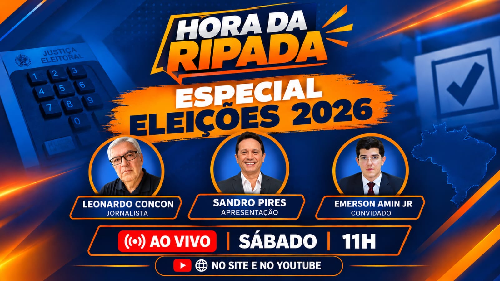 Arte de divulgação do programa A Hora da Ripada, especial Eleições 2026, com transmissão ao vivo no sábado, às 11h